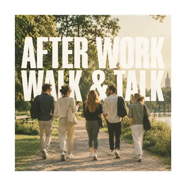 After Work Walk & Talk